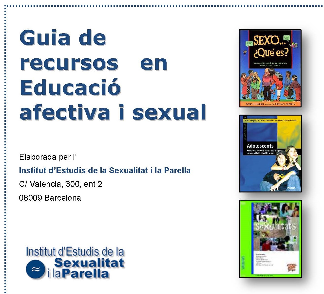 Ja Podeu Consultar Les Guies Sobre EducaciÓ Sexual I Afectiva Que Pere Font Ens Ha Fet Arribar 2035